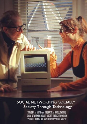 Social Networking Socially: Society Through Technology (2016)